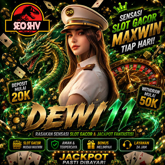 DEWI11 - dewi11 Indonesia Jadi Pilihan untuk Menjelajahi Tema Slot Online Berbeda